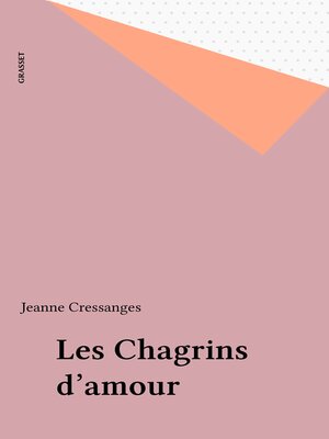 cover image of Les Chagrins d'amour